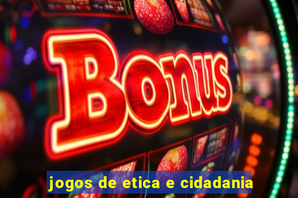 jogos de etica e cidadania